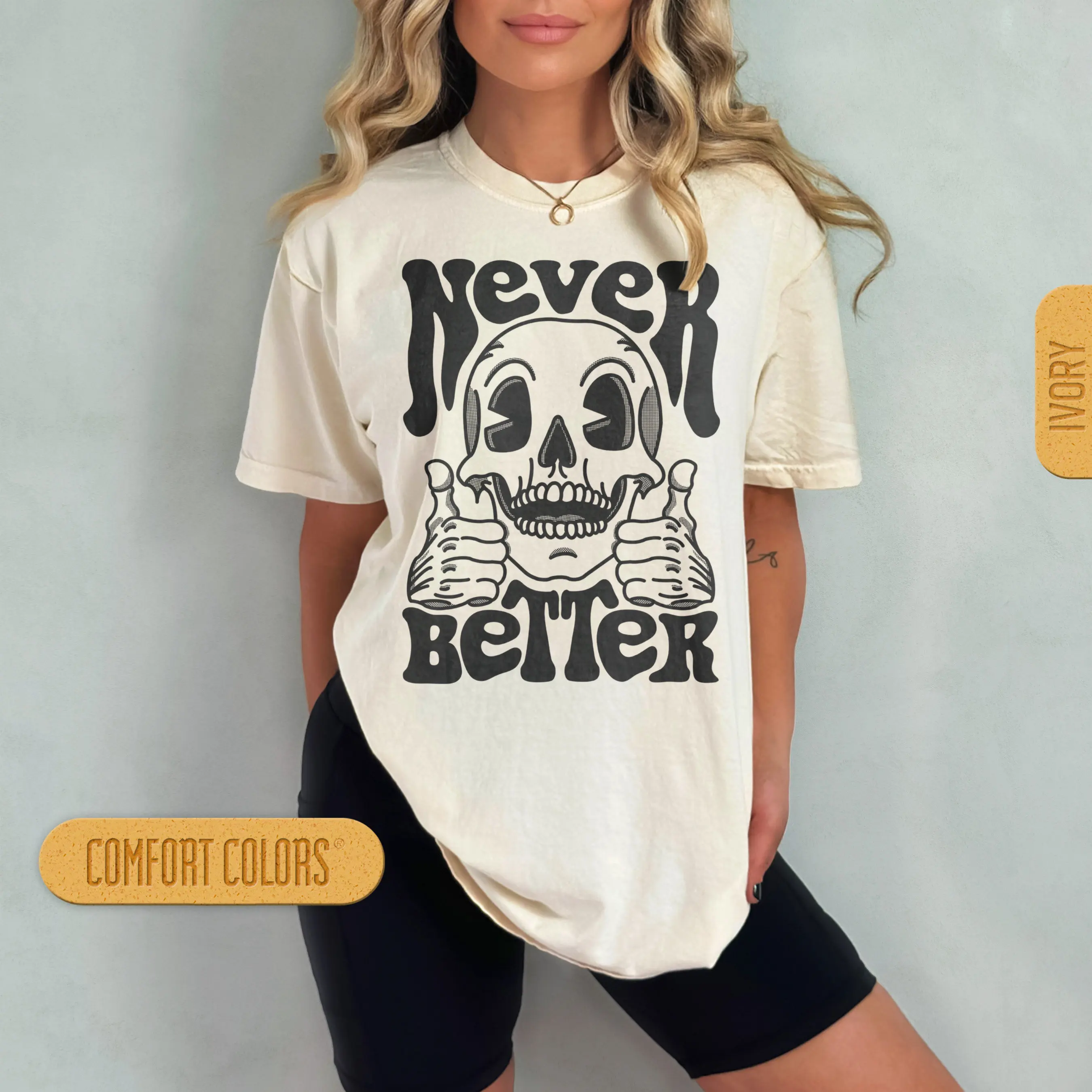 Summer Women's Never Better Skeleton Print T-shirt Unisex Cotton and Breathable Short Sleeve Streetwear Oversized Loose Casual