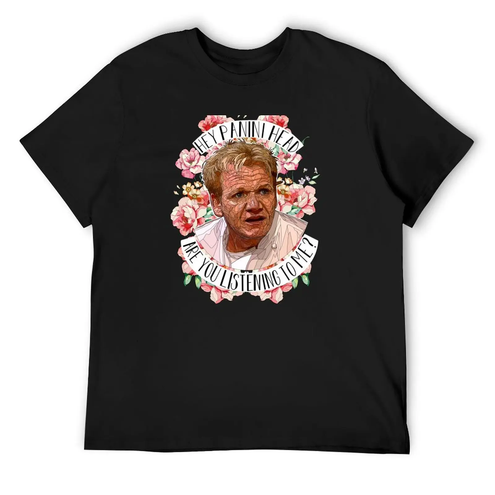 Gordon Ramsey quote panini head T-Shirt designer shirts oversized shirts graphic graphic tee shirt designer t shirt men