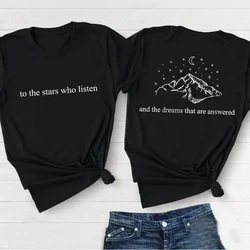 To The Stars Who Listen T Shirt Acotar Stars Tshirt Retro Boho Mystical Tee Book Lover Positive T-Shirt Women Cotton Tees Top