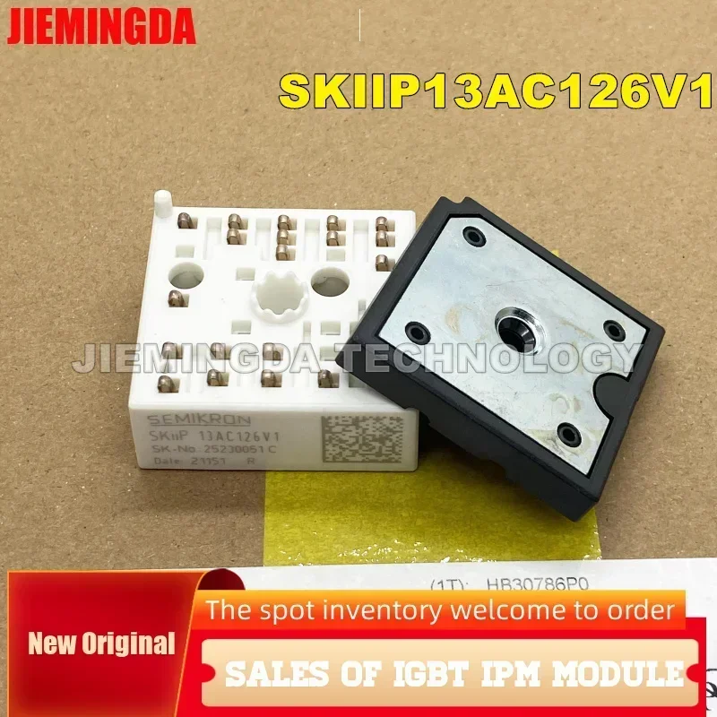 SKIIP13AC126V1 SKIIP13AC12T4V1 SKIIP25AC12T4V25 SKIIP25AC12T4V1 SKIIP25AC126V1 SKIIP26AC12T4V1 SKIIP26AC12T6V1 NEW IGBT IN STOCK