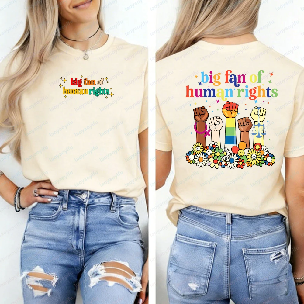 

Big Fan of Human Rights T-Shirt Equality Sweatshirt Human Rights Top Social Justice Gift for Activist Rainbow LGBT Shirt Y2k Top