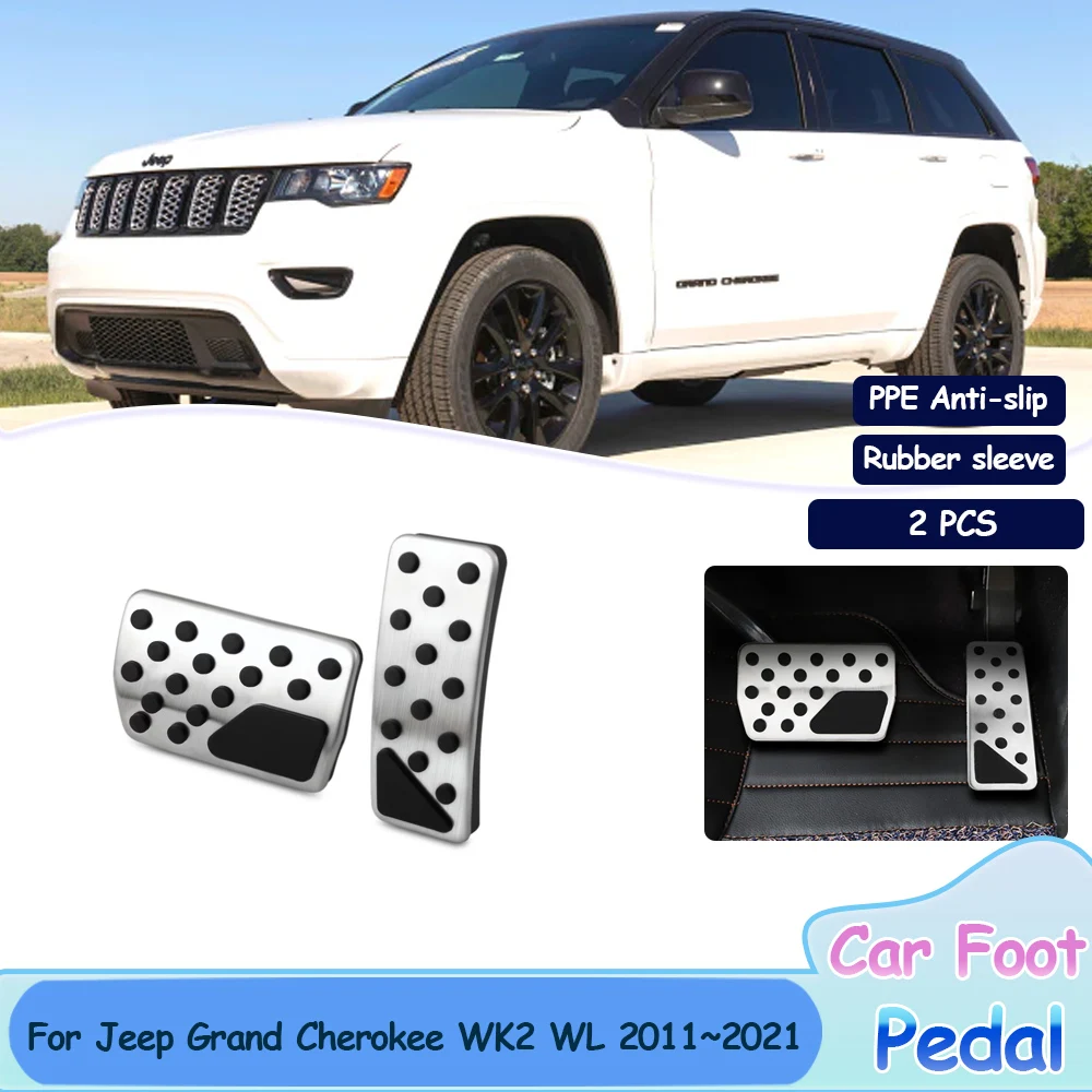 For Jeep Grand Cherokee WK2 WL 2011~2021 Car Rest Brake Quality Accelerator Accelerator Alloy Pads Interior Acessorie Gas Pedals