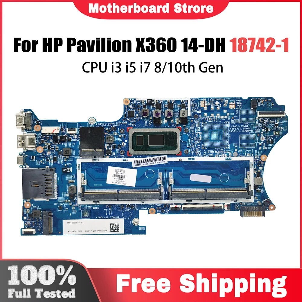 

Laptop Motherboard For HP Pavilion X360 14-DH L51138-601 L51138-001 Notebook Mainboard CPU i3 i5 i7 8 10th Gen 18742-1