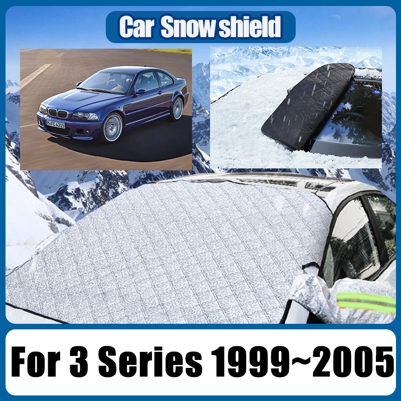 Car Snow Shield Covers For BMW 3 Series Accessories E46 1999~2005 Automobile Anti-icing Front Windscreen Coat Accessories