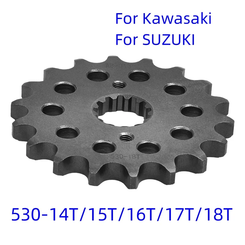 

530-14~18T Motor Sprocket For Kawasaki ZZR500 VN800 ZX9R GPX600 R ZX/ZZR600 ZX6 ZXR750 ZX900 SUZUKI RF/GSF600 GSX750/600 GSXR750