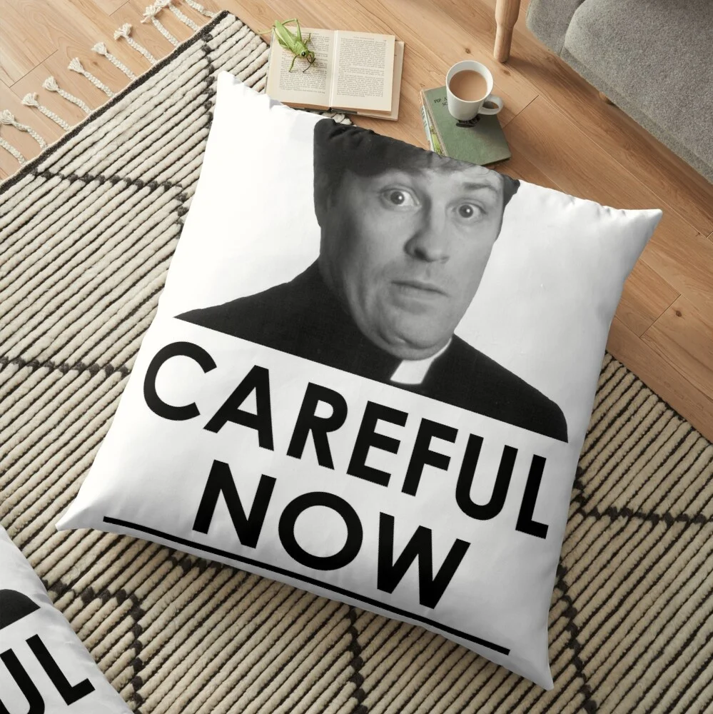 Father Ted Careful Now Decoration Pillow Case Sofa Waist Throw Cushion Cover Home Decor