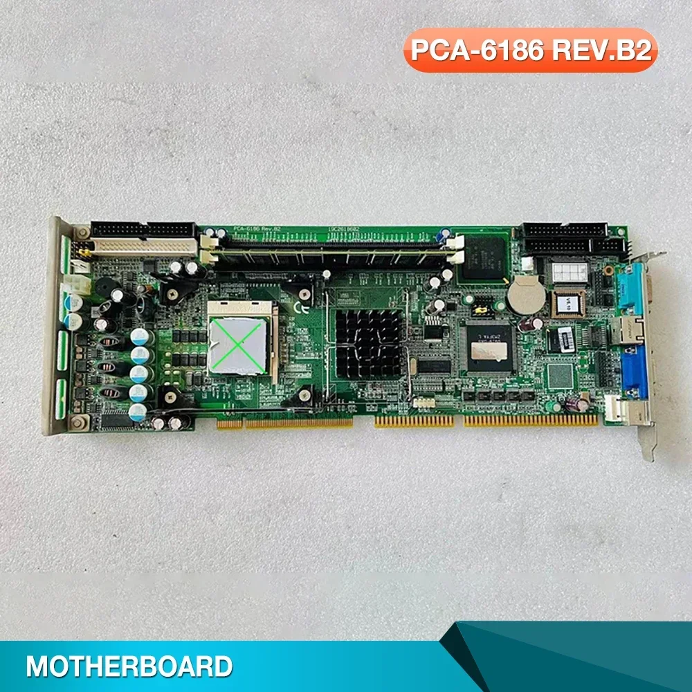 

Оригинальная материнская плата промышленного компьютера для ADVANTECH PCA-6186 REV.B2 PCA-6186VE