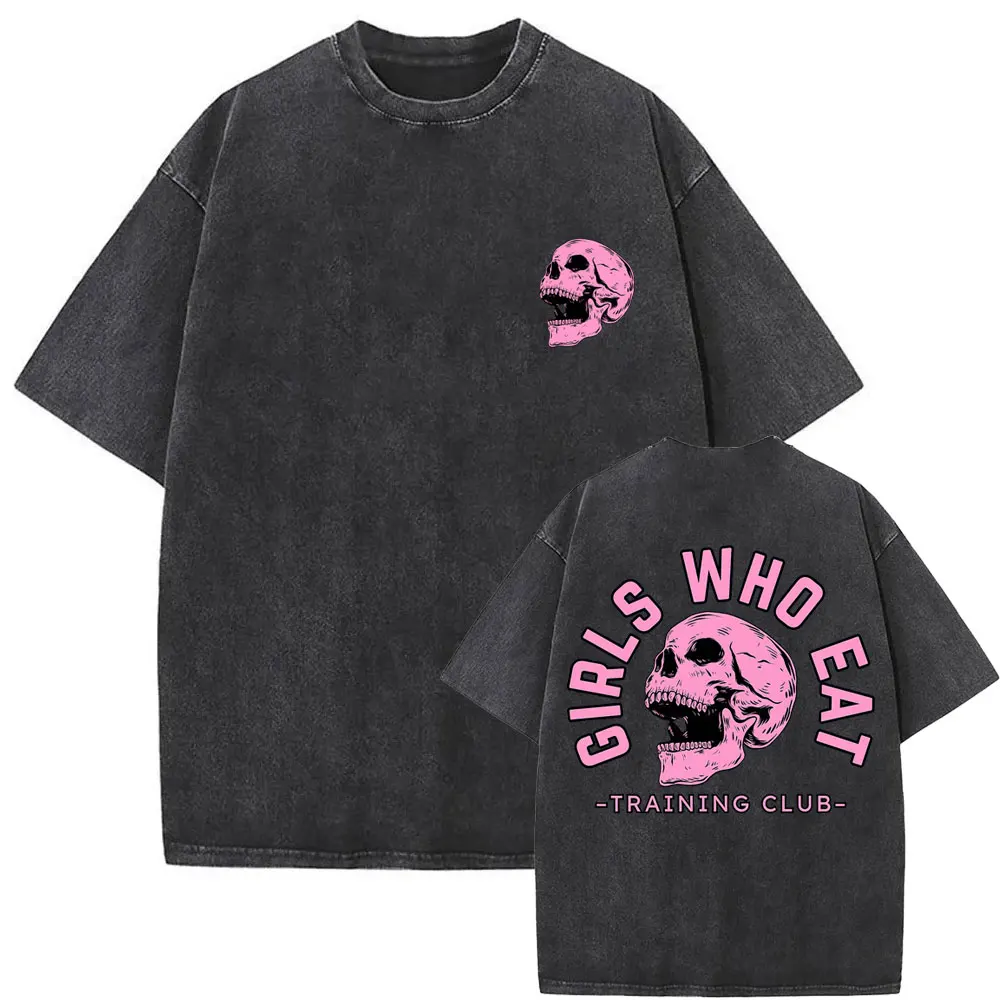 Girls Who Eat Training Club Skeleton Gym Pump Cover T Shirts Washed Vintage Men Women Funny Fitness Casual Oversized T-shirts