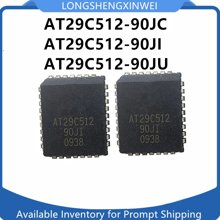 1PCS New  AT29C512-90JC AT29C512-90JI AT29C512-90JU AT29C512 PLCC32 Original Memory Flash Chip