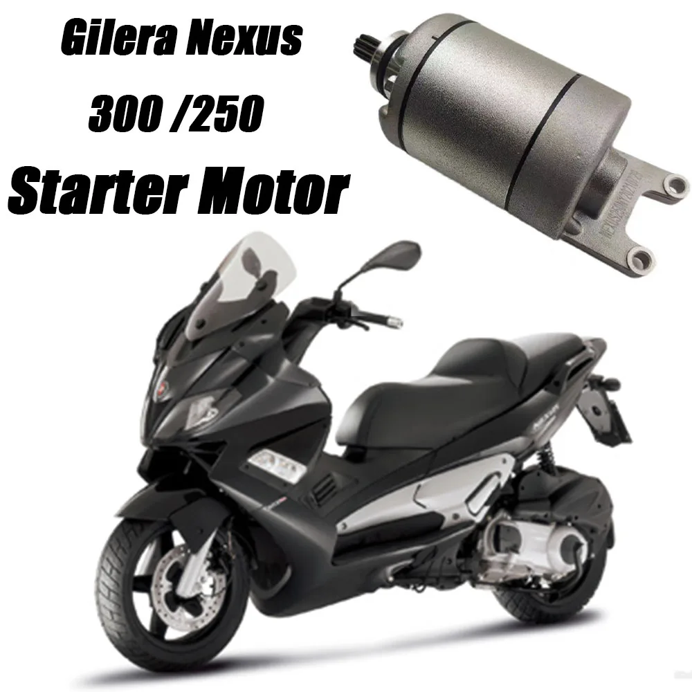 

For Gilera Nexus 300 / 250 Nexus300 Nexus250 Motorcycle Starter Motor Electric Starter Motor Motor Boot Starter