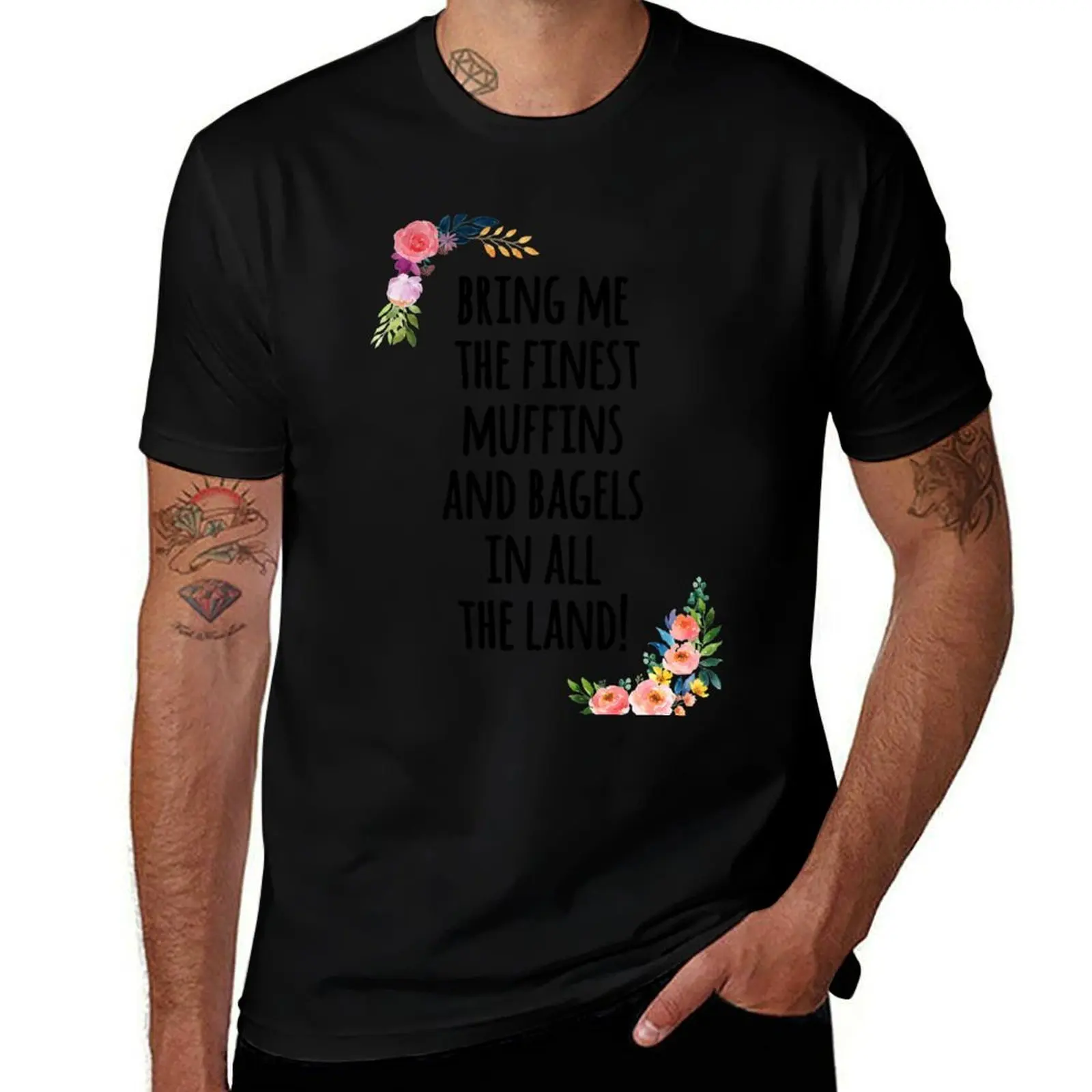 bring me the finest muffins T-Shirt Casual Daily Wear Short Sleeve Top T-Shirt