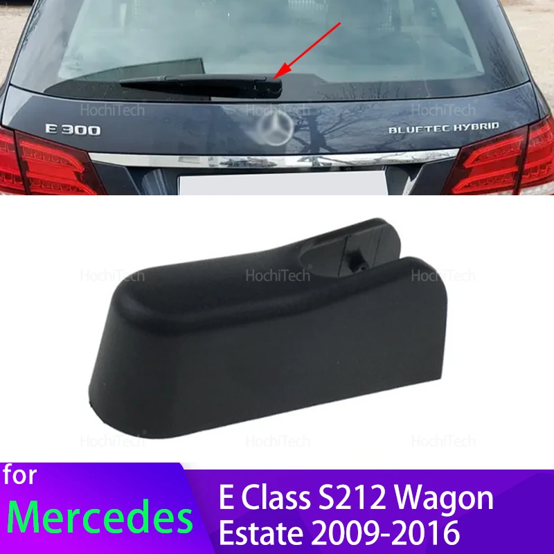 Rear Windshield Windscreen Washer Wiper Arm Nut Cover Cap for Mercedes-Benz E Class S212 Wagon Estate 2009-2016 A0009982921