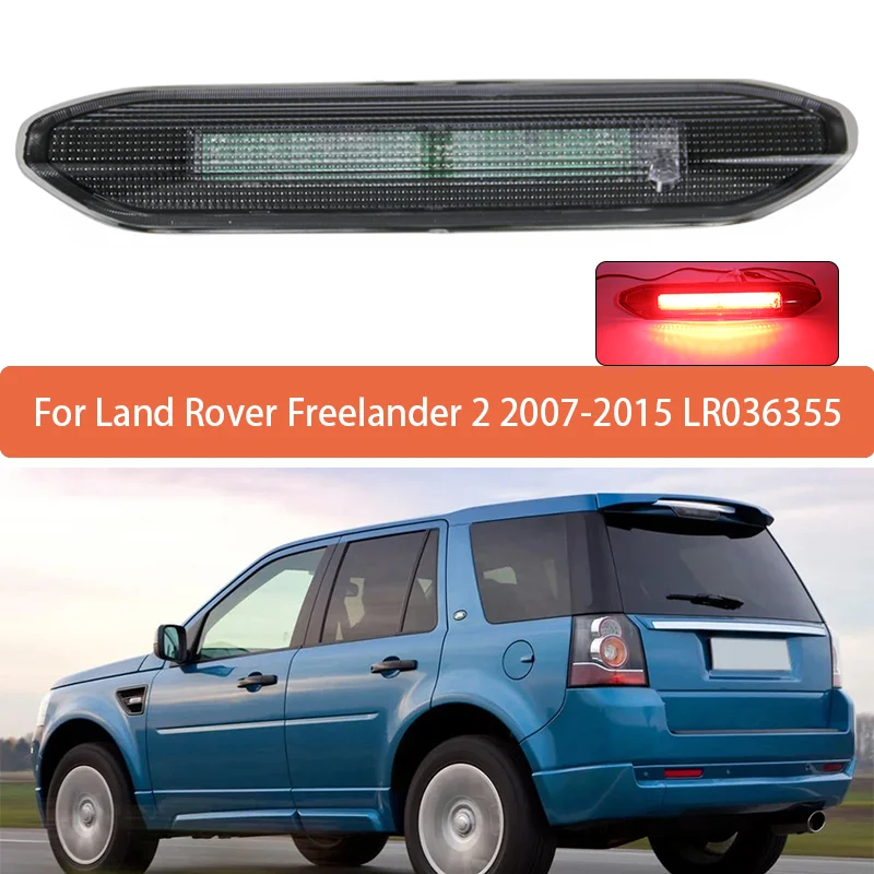 For LandRover Freelander 2 2007 2008 2009-2015 1Pc High Mounted Brake Light Assembly Rear Roof 3rd Brake Light LR036355 LR014462