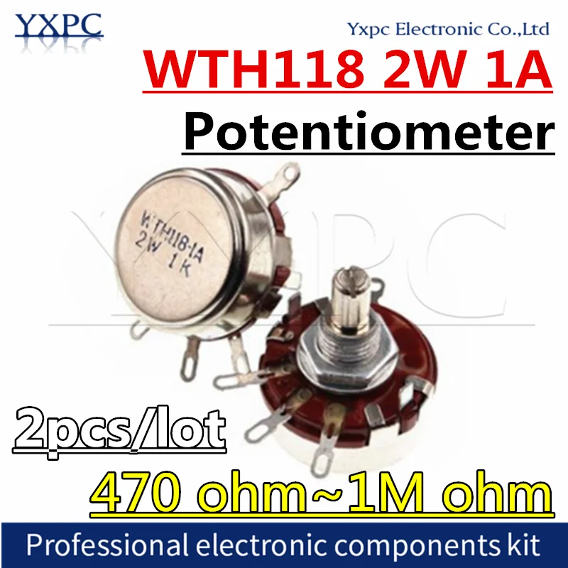 2SZT WTH118 2W 1A Potencjometr 470R 1K 2.2K 3.3K 4.7K 5.1K 5.6K 6.8K 10K 22K 33K 47K 100K 220K 330K 470K 500K 560K 1M ohm