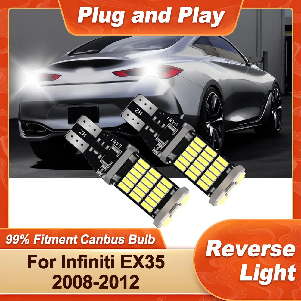 

2 шт. T15 W16W Canbus автомобильный светодиодный фонарь заднего хода 6000K CSP чипы для Infiniti EX35 2008 2009 2010 2011 2012 резервная лампа Plug and Play