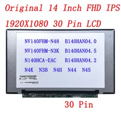 14.0'' LCD LED Screen 1920*1080 30 PIN IPS NV140FHM-N48 NV140FHM-N3K N4K N3B N4H N44 N45 B140HAN04.0 B140HAN04.5 N140HCA-EAC