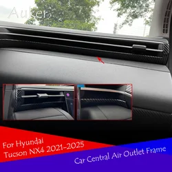 Car Decorative air outlet frame central control  conditioner decorative  Accessories For Hyundai Tucson NX4 2021-2025