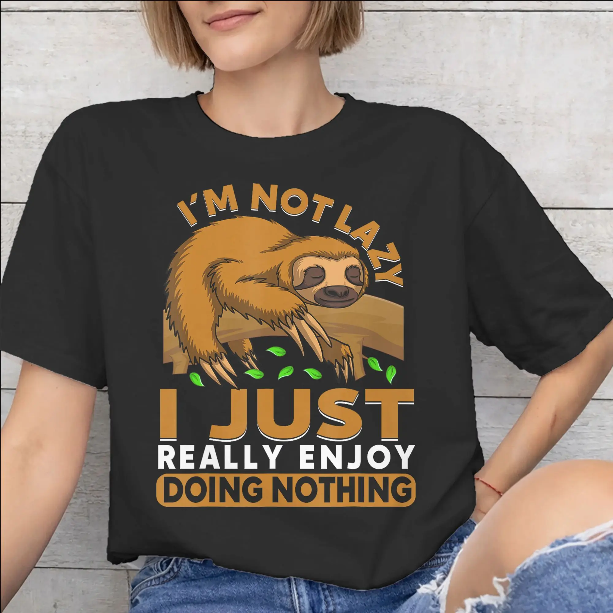 I'm Not Lazy I Just Really Enjoy Doing Nothing Fashion T Shirts Men Women  Cotton  Tee Shirt Clothing