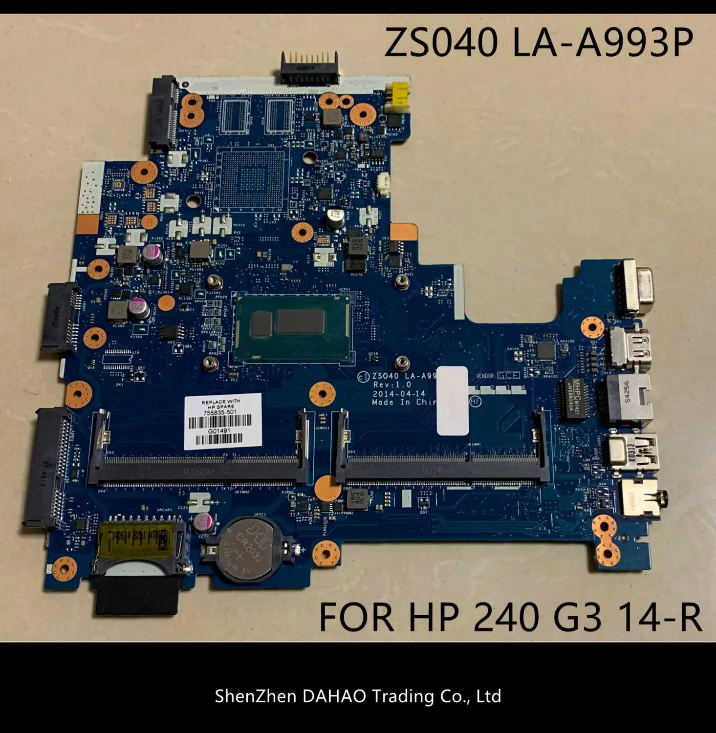 

FOR HP Pavilion 240 g3 Hp 14-R Motherboard ZS040 LA-A993P 755835-601 -501/001 WITH I5-4210U DDR3 100% fully tested