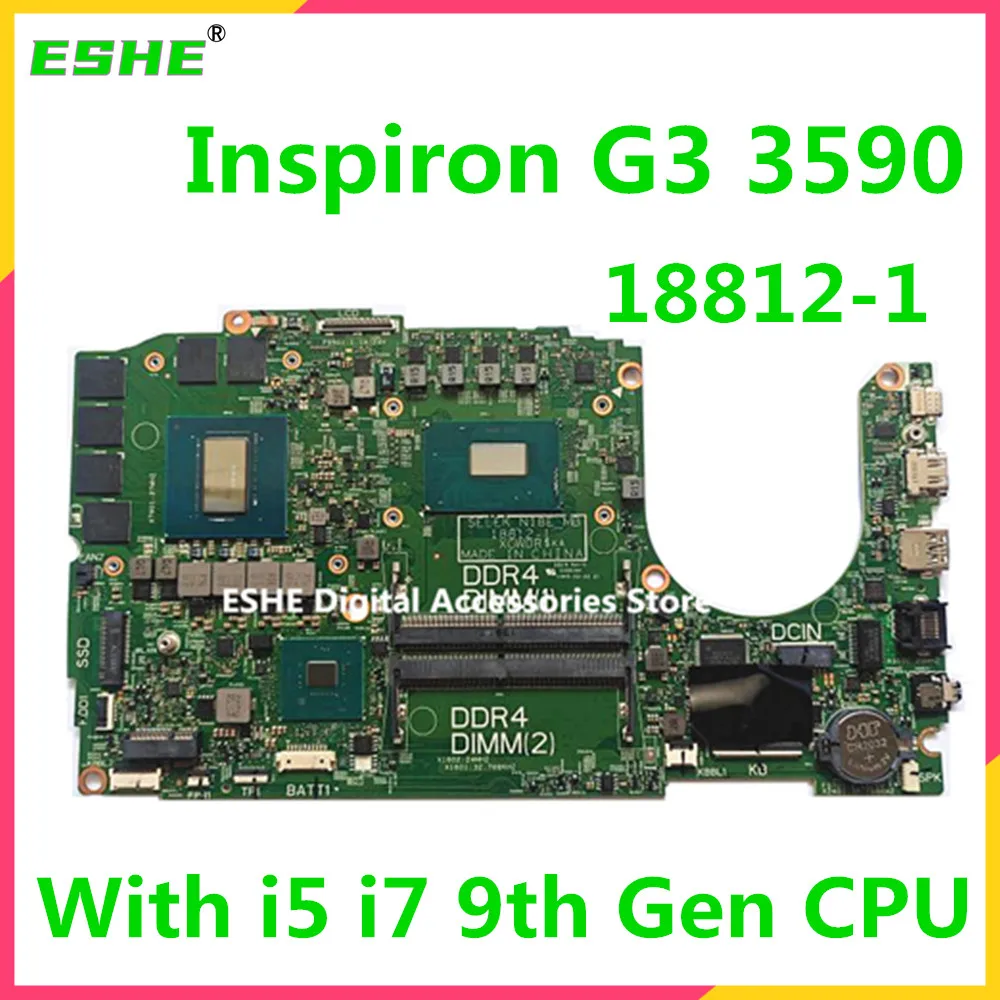 

18812-1 For DeLL Inspiron G3 3590 Laptop Motherboard 0FMG64 0XHJ4R 01YV01 XGW0R With I5 I7 9th Gen CPU GTX1650/GTX1660TI GPU