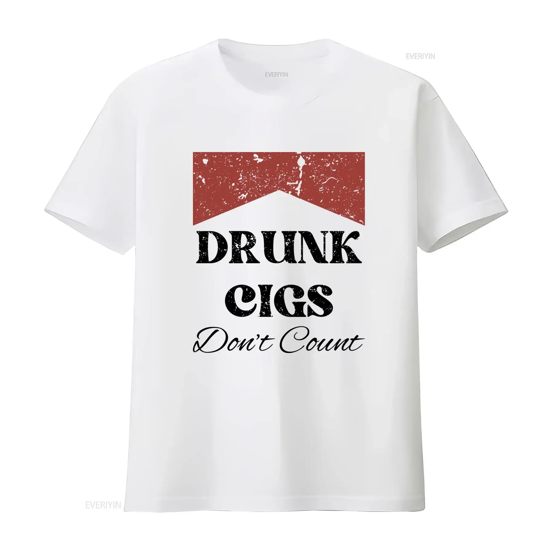Drunk Cigs Don't Count T Shirt Funny Meme Quirky Design for Humor Fans and Party Enthusiasts vintage Washed homme Versatile