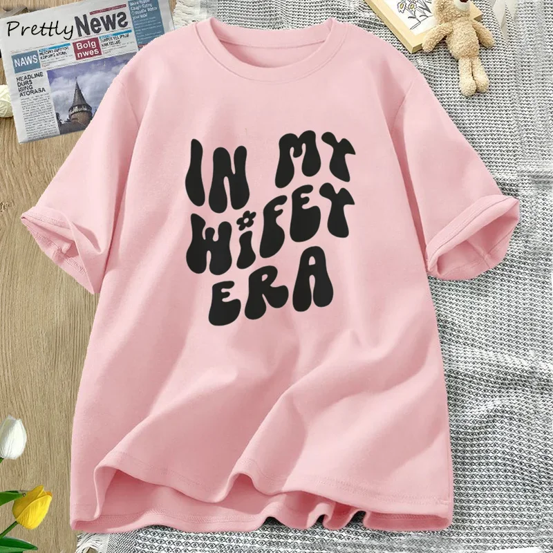 In My Wifey Era T Shirt Women Men Casual Cotton Bride Tshirt Summer Woman Clothes Short Sleeve Casual Print Womens Clothing