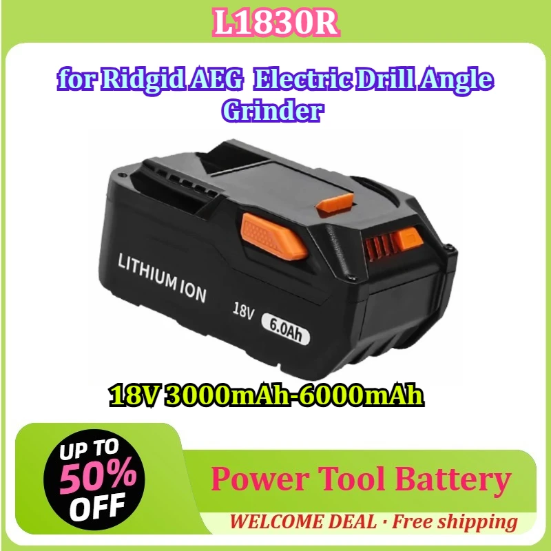 [L1830R] for Ridgid AEG Electric Drill Angle Grinder Power Tool Battery 18V 3000mAh-6000mAh Rechargeable Lithium Battery