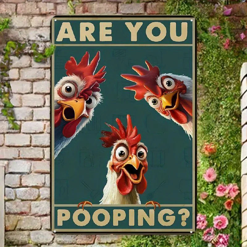 Are You Pooping Funny Chicken Vintage Iron Metal Tin Sign 8x12 Inch Bar Pub Home Farmhouse Bathroom Wall Decor