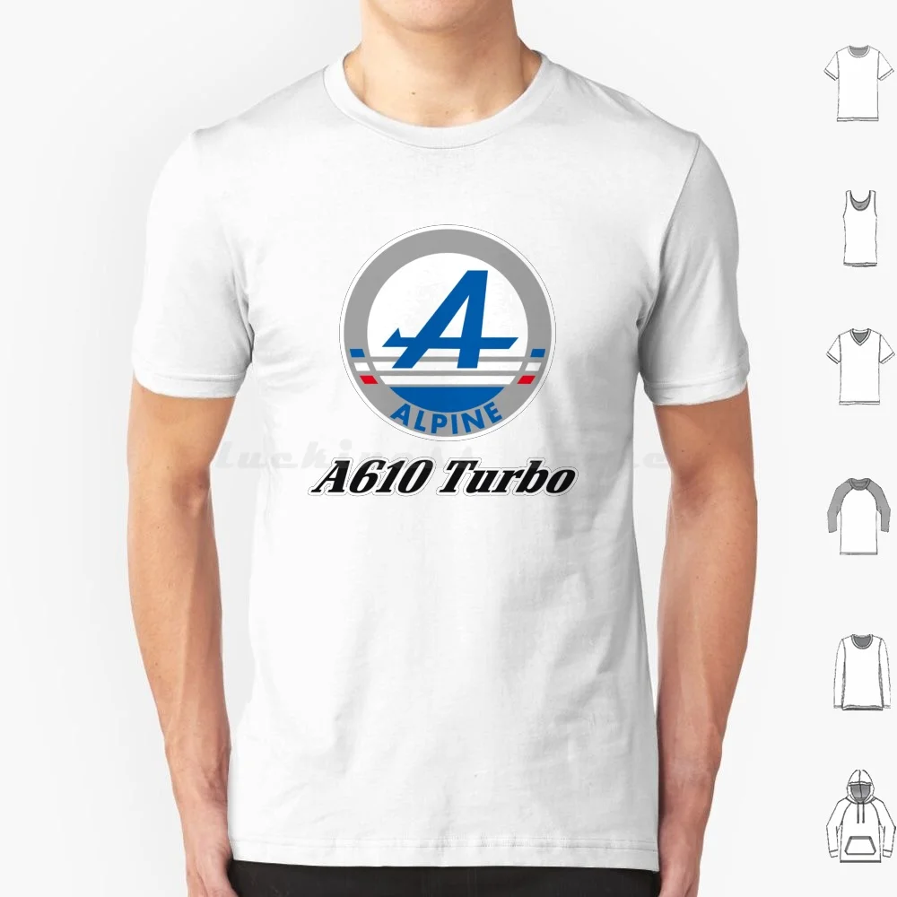 Alpine A610 Turbo T Shirt Cotton Men Women DIY Print Alpine A108 A110 A310 A610 Gordini R5 R17 R18 R20 R30 Undine Runner Up