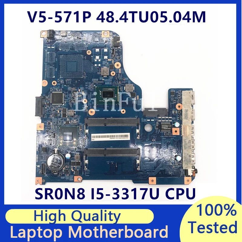 

Mainboard For Acer V5-571P V5-531 V5-571 48.4TU05.04M 11309-4M Laptop Motherboard W/SR0N8 I5-3317U CPU 100% Tested Working Well