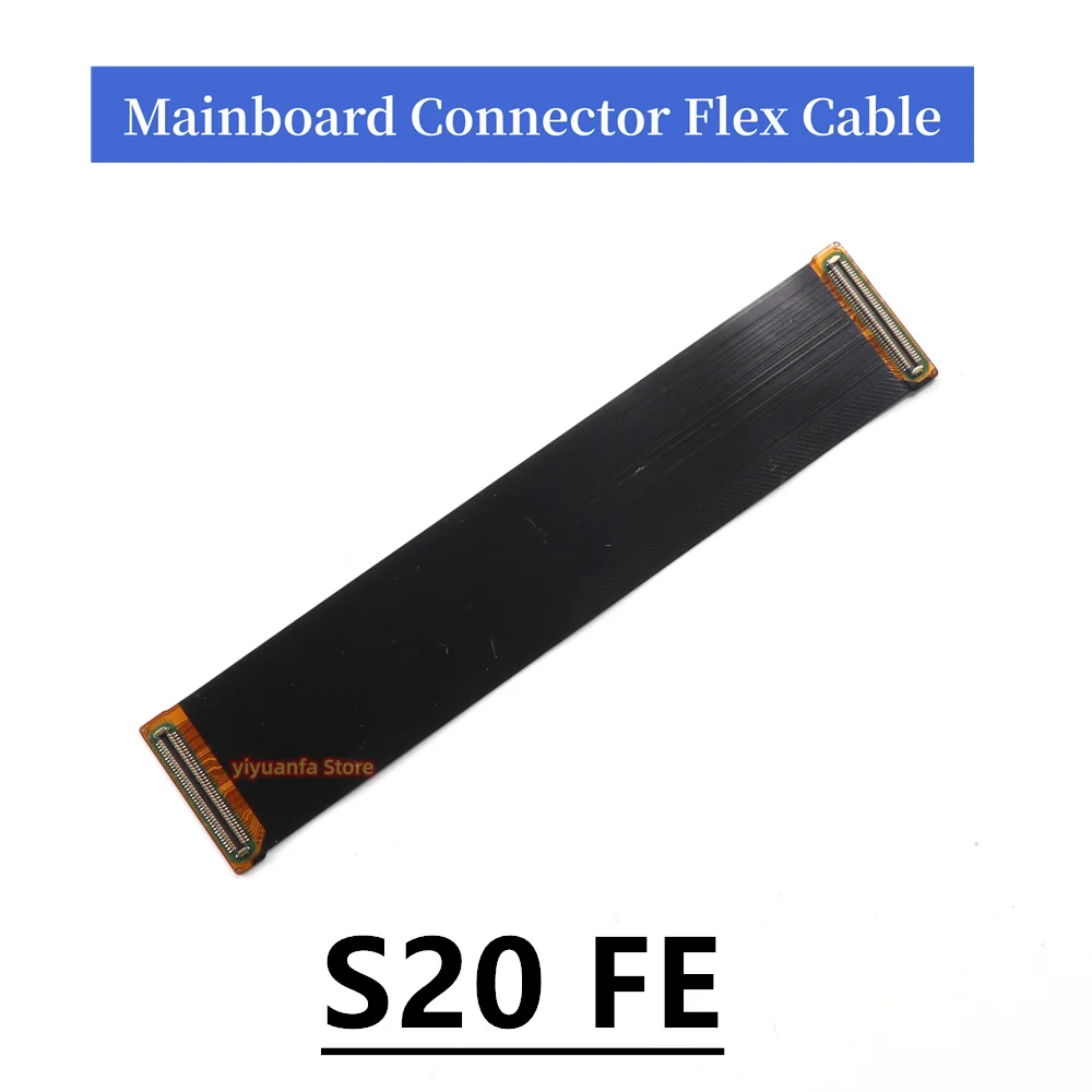 Main Board Motherboard Connector Flex Cable For Samsung Galaxy S20 FE 4G 5G SM-G780 SM-G781B S20FE