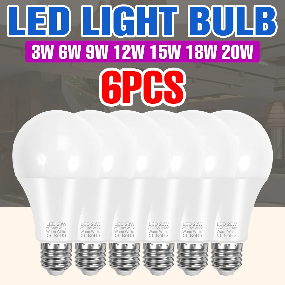

6 Pack LED Light Bulb E27Ceiling Lamp E14 Chandelier Bulbs 3W 6W 9W 12W 15W 18W 20W For Home Bedroom Indoor Soft Lighting AC220V
