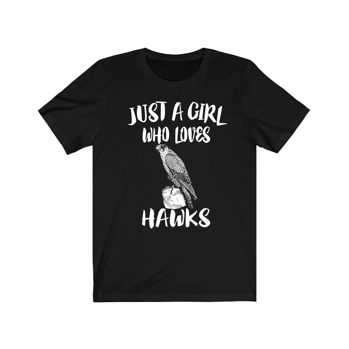 Just A Girl Who Loves Hawks Birds Shirt, Hawk Lover Shirt, Hawk Lover Gift, Birding Shirt, Hawk Tee, Animal Adult Kids T-Shirt