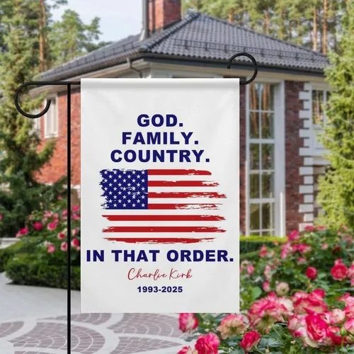 GOD Family Country House Garden Flag, Charlie Kirk Memorial Home Gift Decor EYY IIX SSL