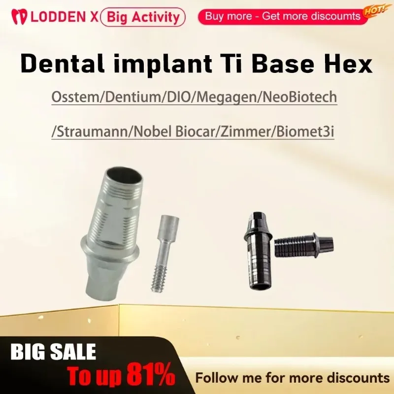

Dental Ti Base Hex Titanium Alloy Osstem Dentium DIO Megagen NeoBiotech Straumann Nobel Biocar Zimmer Biomet3i lab