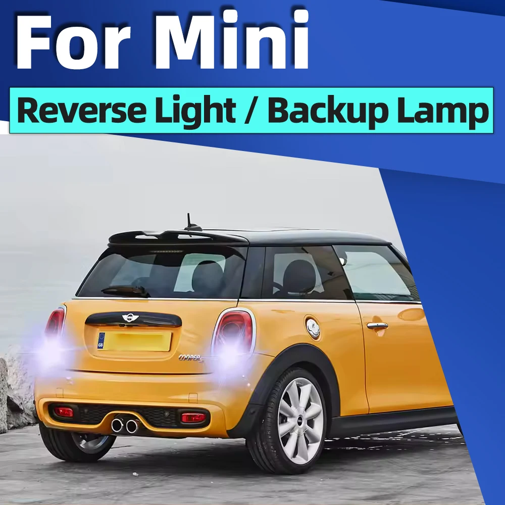 

Car LED Reverse Backup Light For MINI R50 R52 R53 R56 R57 F55 F56 F57 Clubman R55 F54 Countryman Paceman P21W Ba15s 1156 Canbus