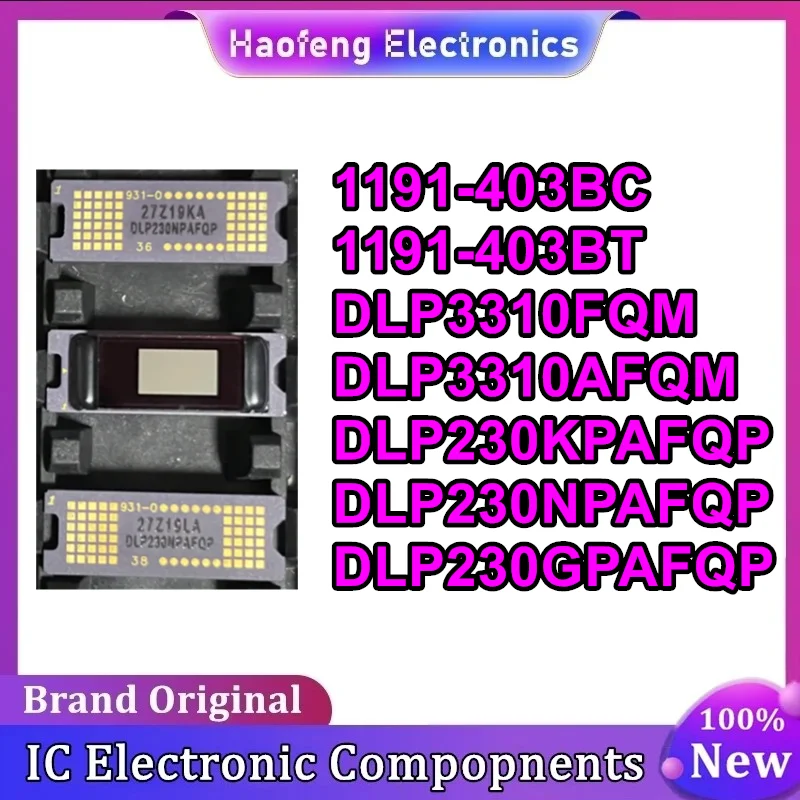 1191-403BC 1191-403BT DLP3310FQM DLP3310AFQM DLP230KPAFQP DLP230NPAFQP DLP230GPAFQP Micro-Projector HD DMD Chip