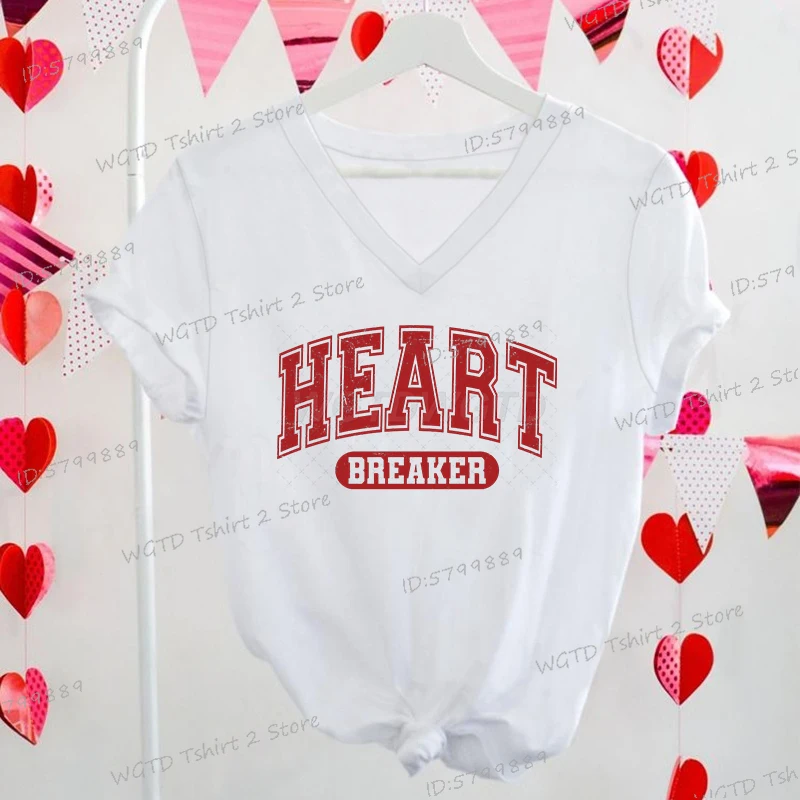 Women T Shirt Heart Breaker Valentine's Day Print Tops Tees V-Neck T-shirt Female Summer Creative Graphic Streetwear Tshirt