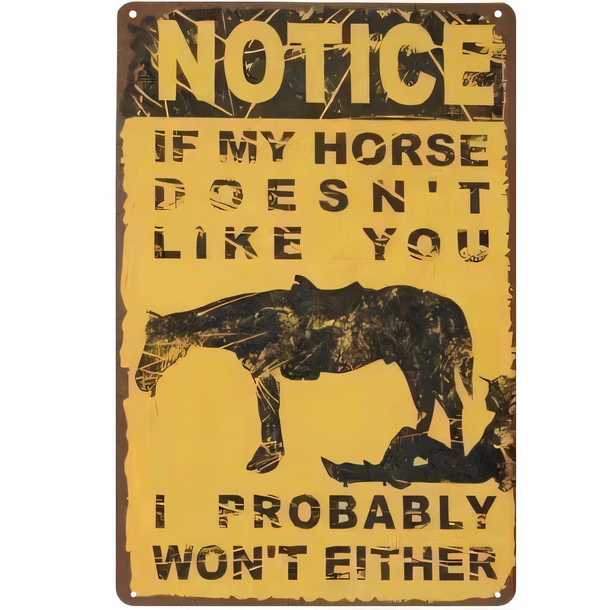 Tin Sign Notice If My Horse Dies I’m Probably Won’t Either Vintage Retro Farm Humor Wall Plaque Metal Poster for Stable Barn Roo