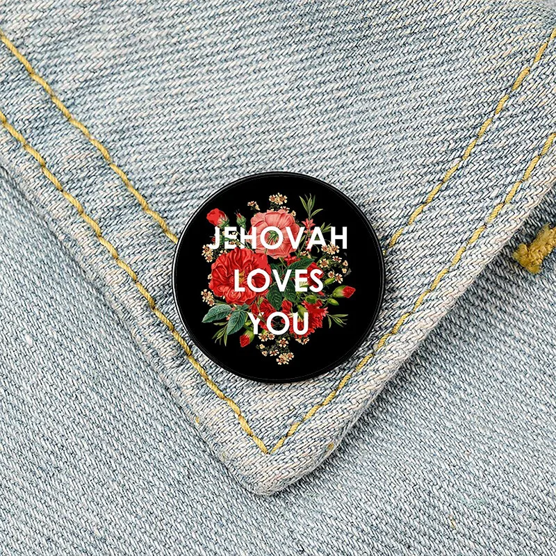 JEHOVAH LOVES YOU Printed Pin Custom Funny Brooches Shirt Lapel Bag Cute Badge Cartoon Cute Jewelry Gift for Lover Girl Friends