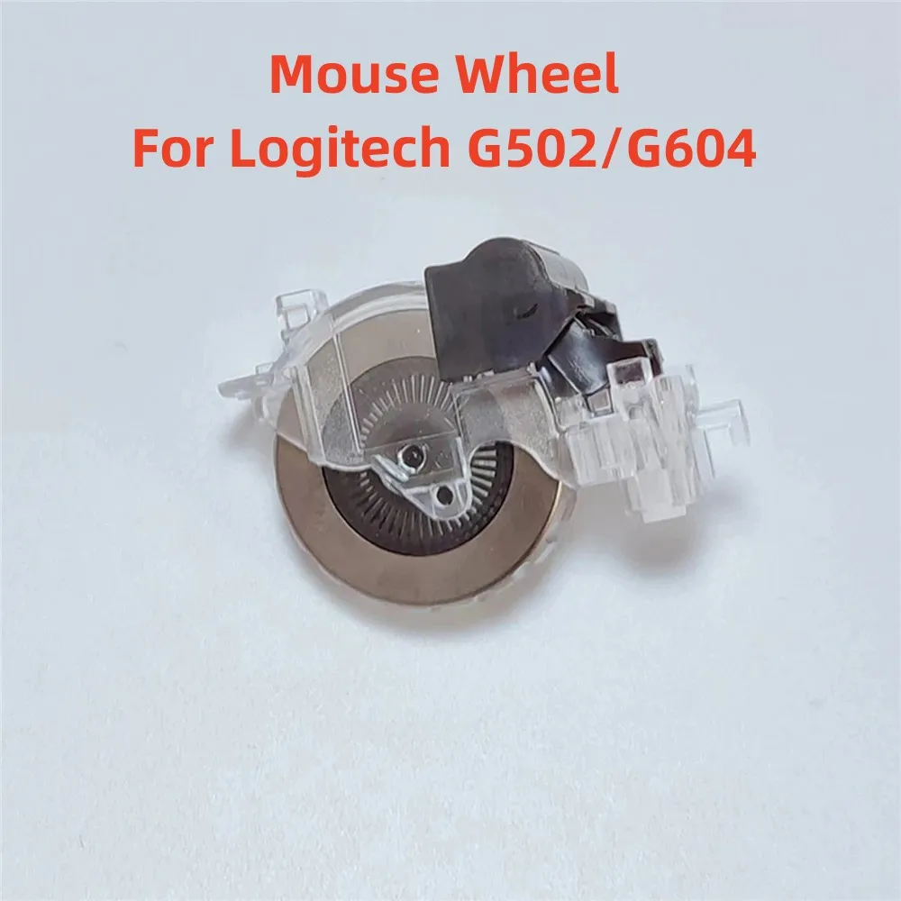 

1 Pcs For Logitech G502/G604 Mouse Wheel Mouse Replacement Accessories Repair Fitting Mouse Scroll