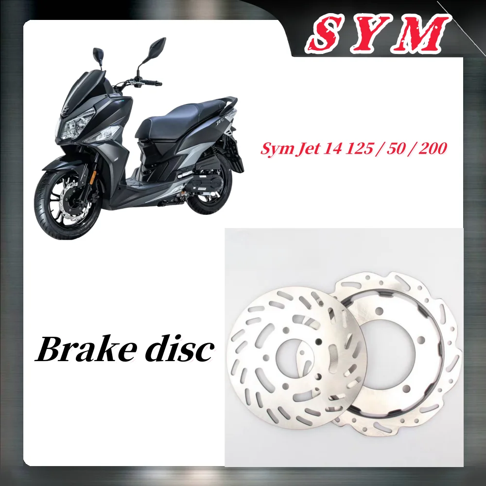 

For Sym Jet 14 125 / 50 / 200 Motorcycle Front Brake Disc Brake Sym Jet 14 125 / 50 / 200