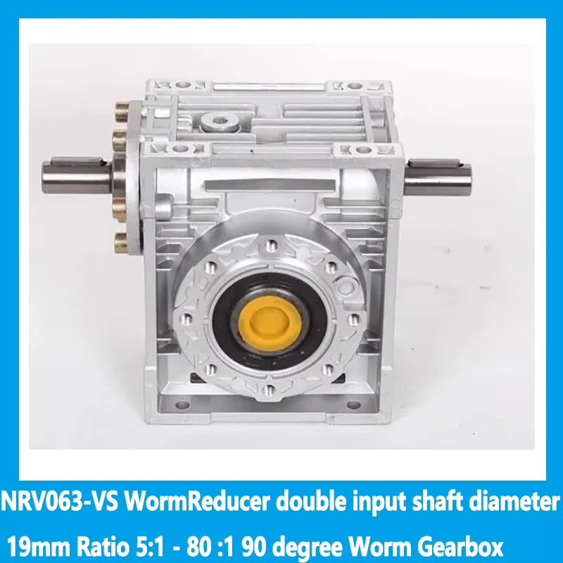 

NRV063-VS Worm Reducer double input shaft 19mm Ratio 7.5:1 - 80 :1 90 degree Worm Gearbox Speed Reducer