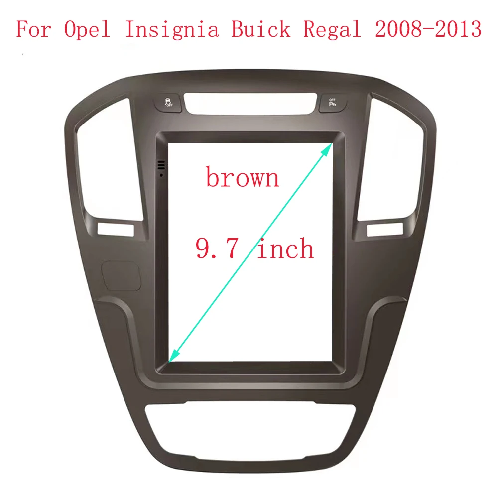 NAVI 9.7 Inch Car Radio Dvd Fascia Tesla Screen Player Frame For Opel Insignia Buick Regal 2008 - 2013 Android Mp5 Gps Player