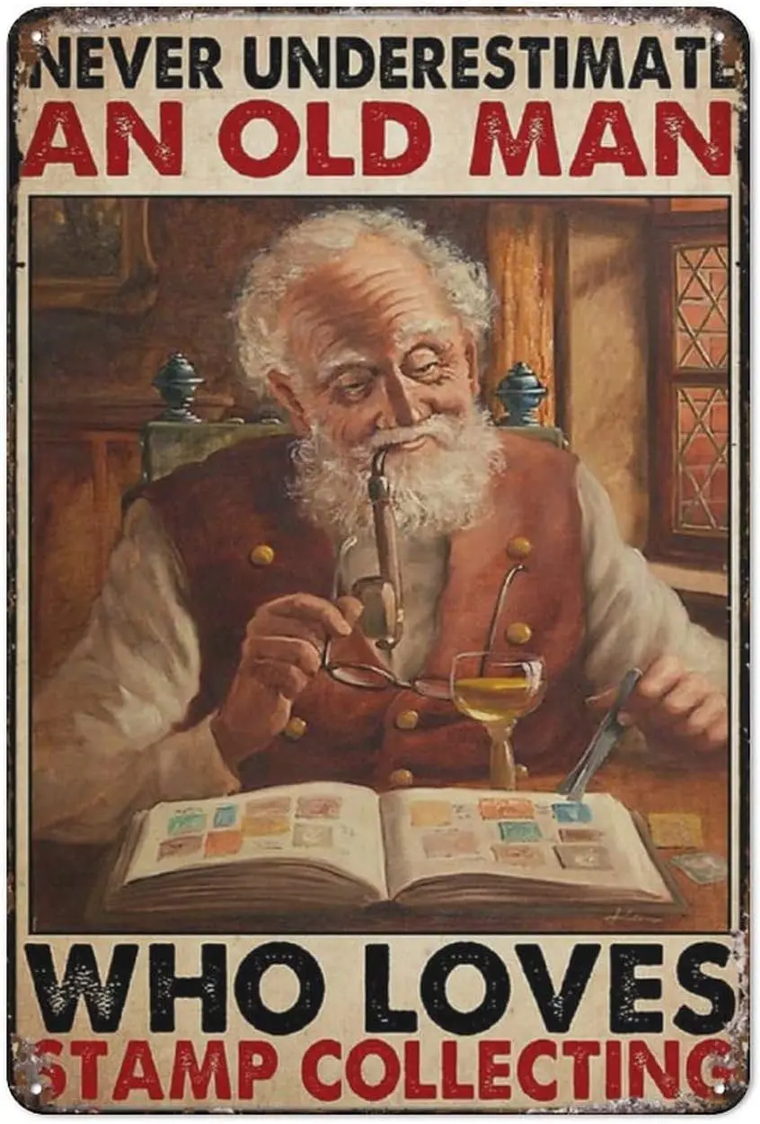 Vintage Tin Sign Stamp Collector - Never Underestimate An Old Man, Who Loves Stamp Collecting Tin Signs For Home Bedroom Wa sign