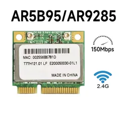 Atheros 9285 AR5B95 AR9285 802.11B/G/N 150Mbps Wlan Half Mini PCI-E WiFi Wireless Card For DELL ASUS ACER SONY Toshiba notebook