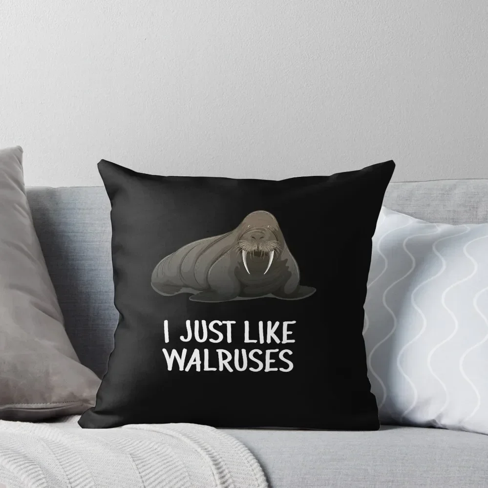 I Just Like Walruses Funny Walrus Animal Design Outfit Awesome Gift For Girls Boys Walrus Lovers Throw Pillow