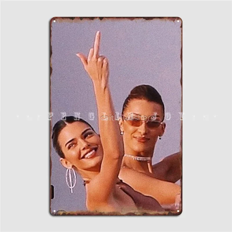 Kendall Jenner And Bella Hadid Poster Metal Plaque Club Kitchen Custom Plaques Tin Sign Poster