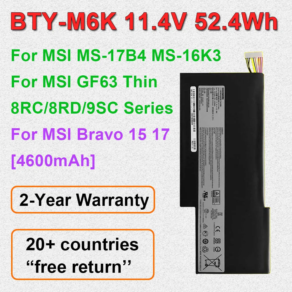 

Replacement Laptop Battery For MSI GF63 Thin 8RC/8RD/9SC GF65 Thin 9SE/SX Bravo 15/17 MS-17B4 MS-16K3 BTY-M6K 11.4V 52.4Wh