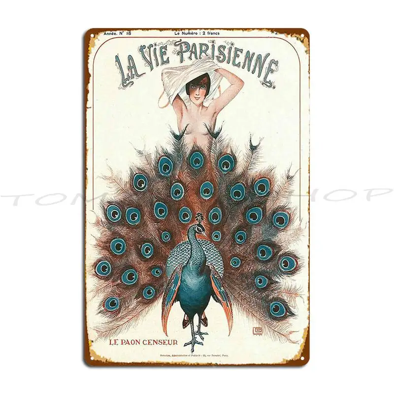 La Parisienne Peacock Metal Plaque Poster Classic Cave Create Funny Design Tin Sign Poster